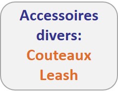 Accessoires divers: Couteaux Leash